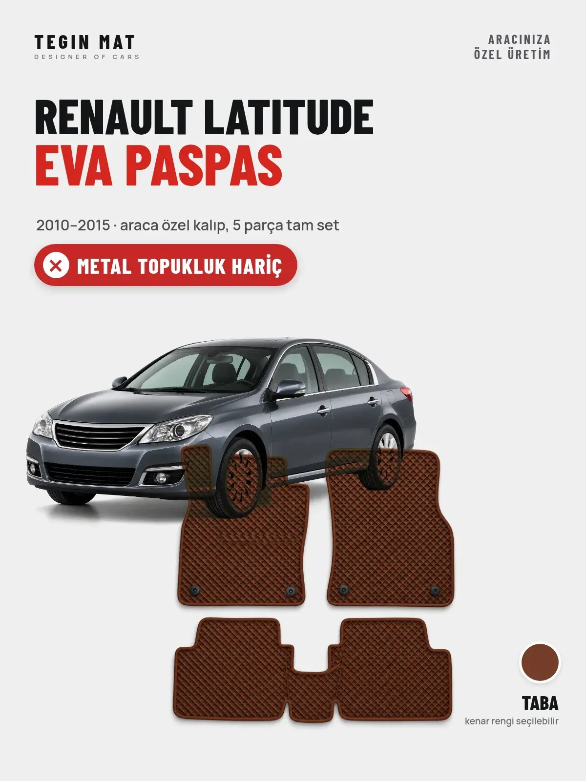 Renault Latitude EVA Oto Paspas Tam Set (2010–2015) Taba – Metal Topukluk Hariç (1)