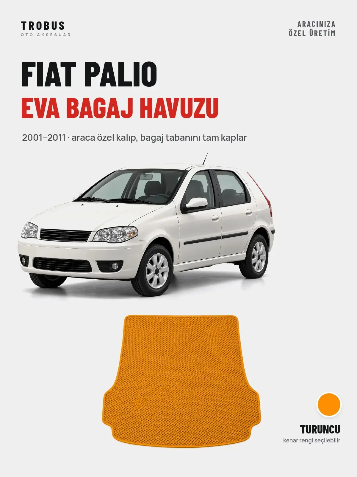 Fiat Palio EVA Bagaj Havuzu (2001–2011) Turuncu – Araca Özel Kalıp (1)