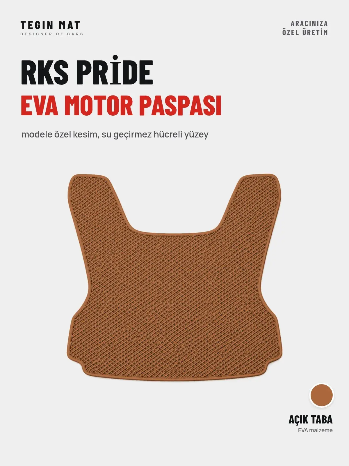 Rks Pri̇de EVA Motor Paspası Açık Taba – Modele Özel Kesim (1)