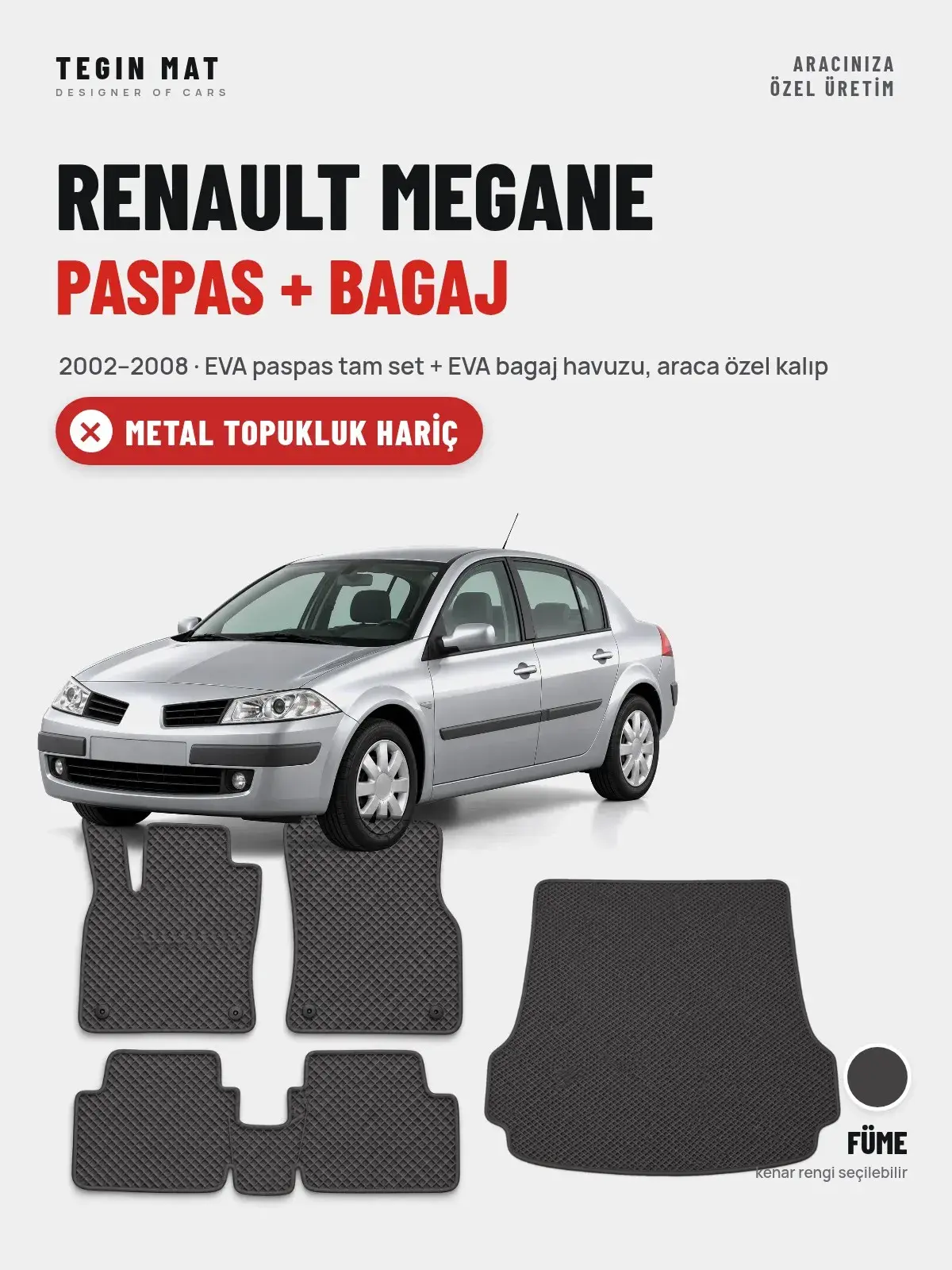 Renault Megane EVA Paspas + Bagaj Havuzu Seti (2002–2008) Füme – Metal Topukluk Hariç (1)