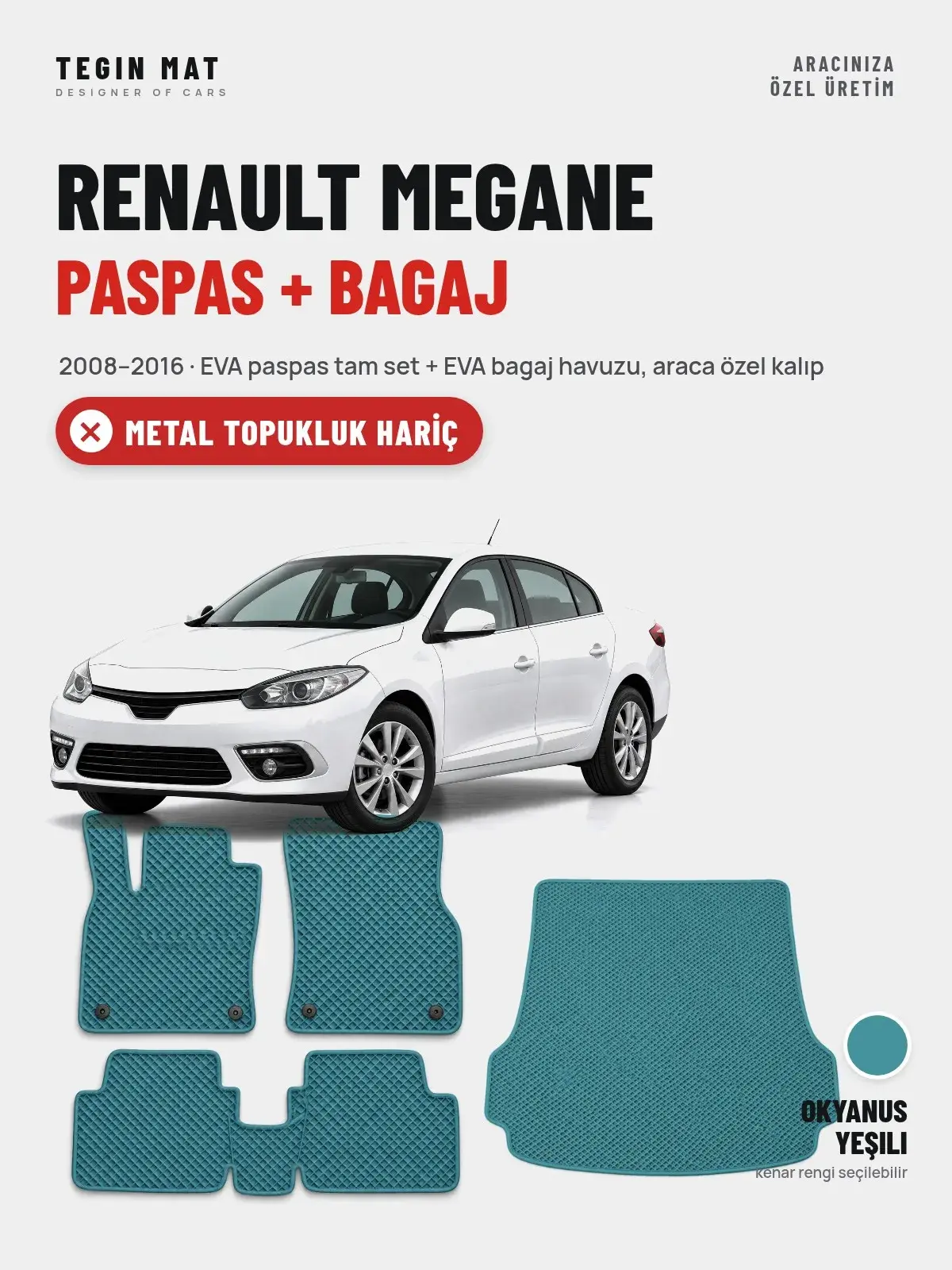 Renault Megane EVA Paspas + Bagaj Havuzu Seti (2008–2016) Okyanus Yeşili – Metal Topukluk Hariç (1)