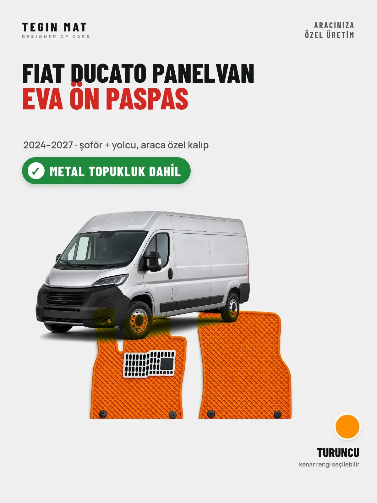 Fiat Ducato Panelvan EVA Ön Paspas (2024–2027) Turuncu – Metal Topukluk Dahil (1)