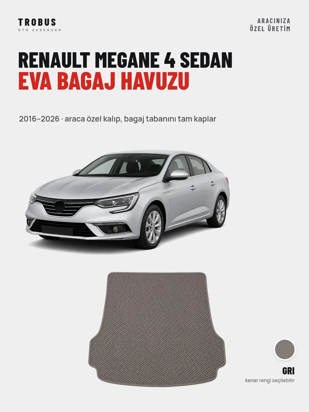 Renault Megane 4 Sedan EVA Bagaj Havuzu (2016–2026) Gri – Araca Özel Kalıp (1)