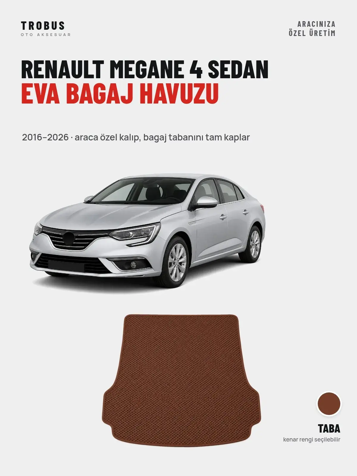 Renault Megane 4 Sedan EVA Bagaj Havuzu (2016–2026) Taba – Araca Özel Kalıp (1)