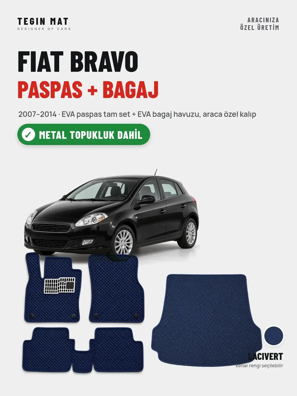 Fiat Bravo EVA Paspas + Bagaj Havuzu Seti (2007–2014) Lacivert – Metal Topukluk Dahil (1)