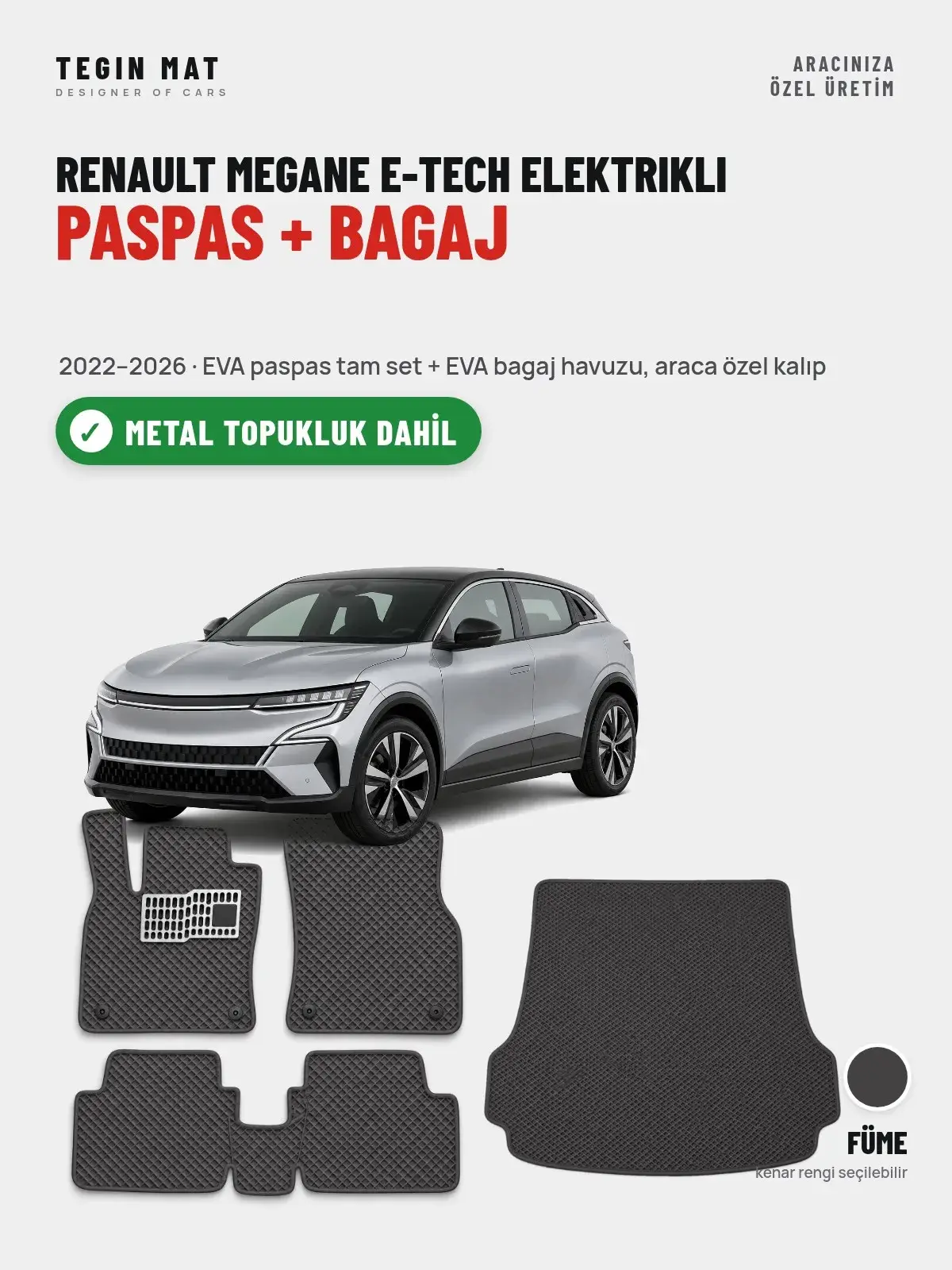 Renault Megane E-Tech Elektrikli EVA Paspas + Bagaj Havuzu Seti (2022–2026) Füme – Metal Topukluk Dahil (1)