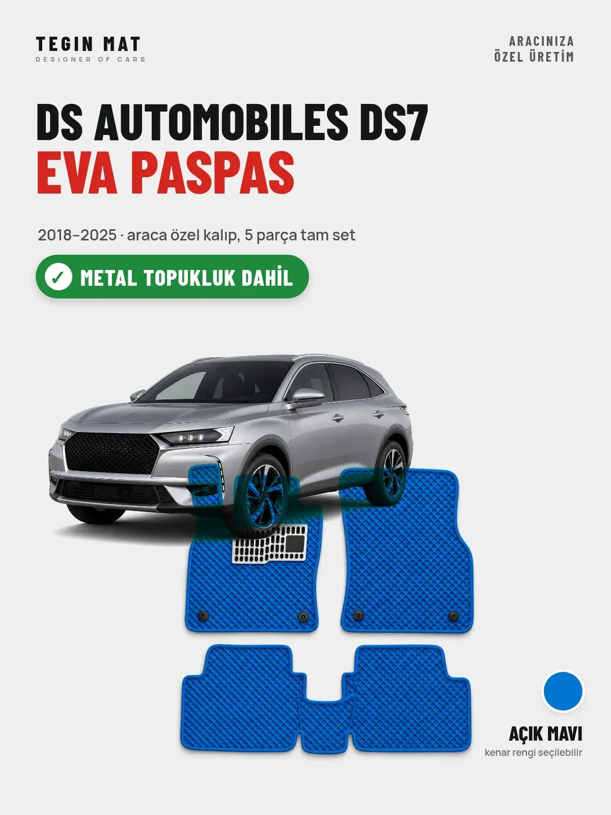 DS Automobiles DS7 EVA Oto Paspas Tam Set (2018–2025) Açık Mavi – Metal Topukluk Dahil (1)