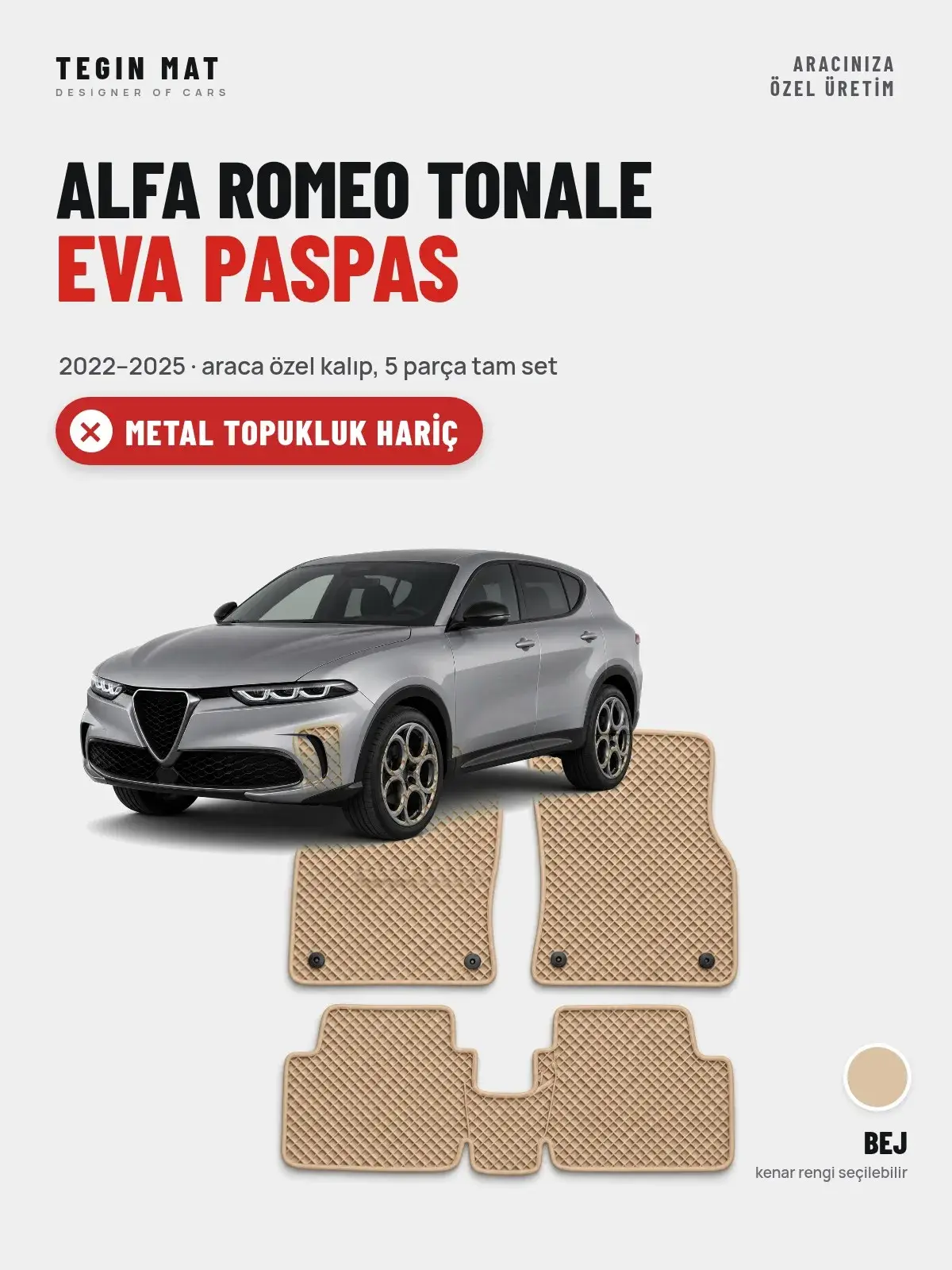 Alfa Romeo Tonale EVA Oto Paspas Tam Set (2022–2025) Bej – Metal Topukluk Hariç (1)