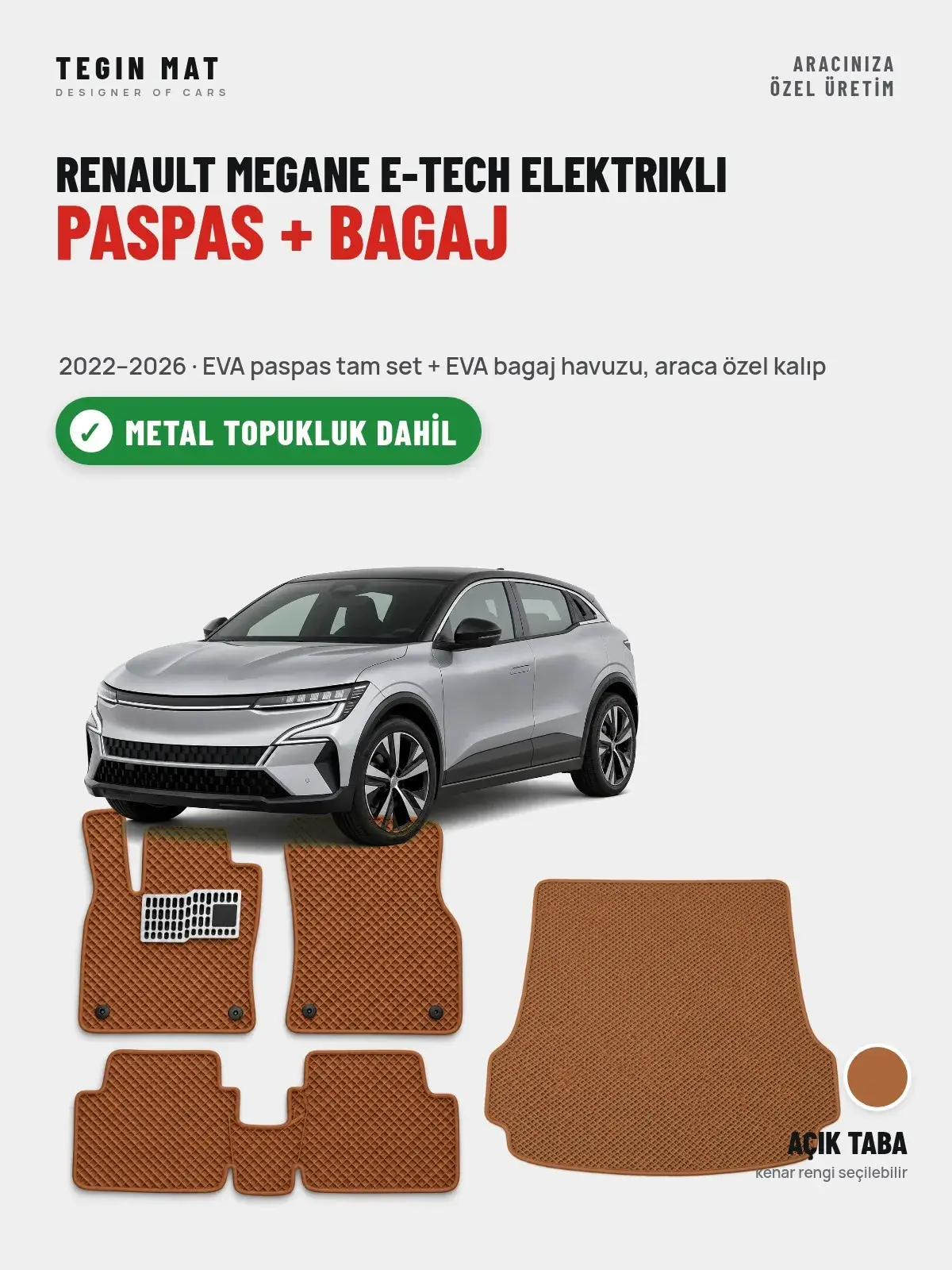 Renault Megane E-Tech Elektrikli EVA Paspas + Bagaj Havuzu Seti (2022–2026) Açık Taba – Metal Topukluk Dahil (1)