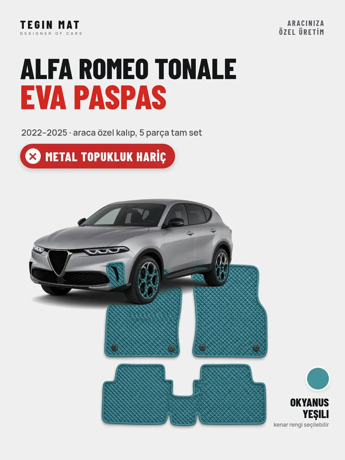 Alfa Romeo Tonale EVA Oto Paspas Tam Set (2022–2025) Okyanus Yeşili – Metal Topukluk Hariç (1)