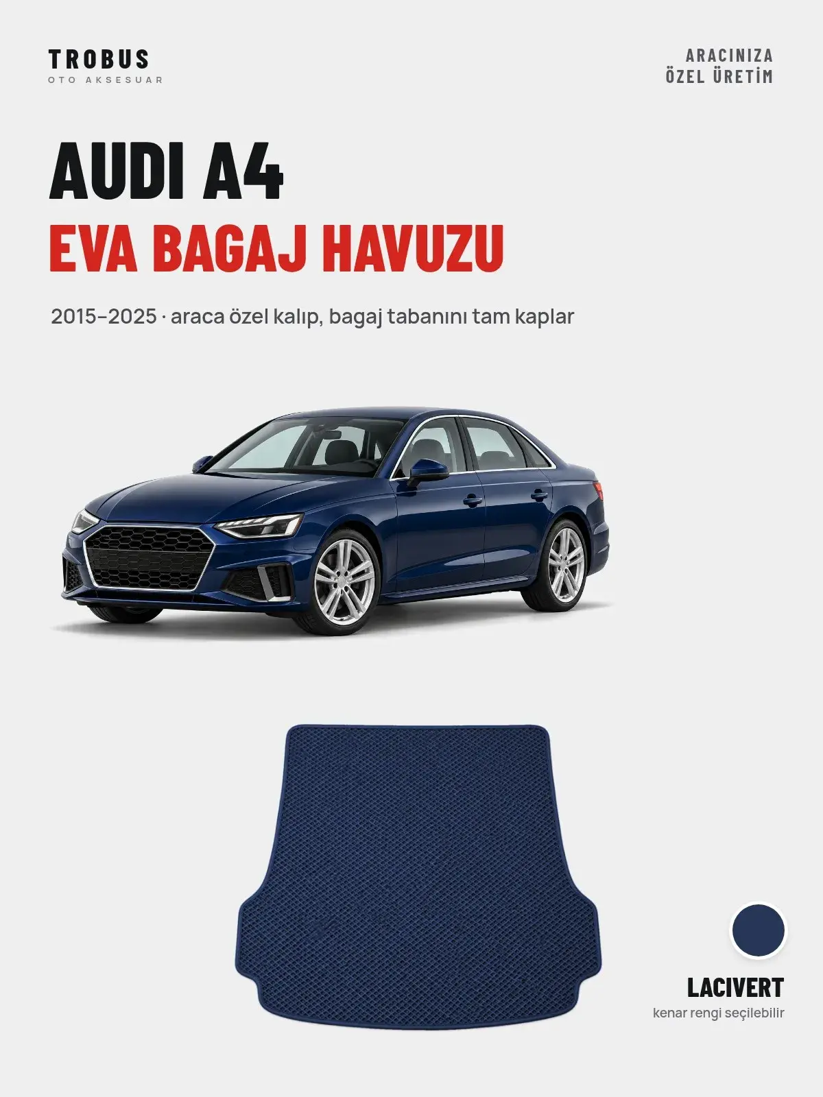 Audi A4 EVA Bagaj Havuzu (2015–2025) Lacivert – Araca Özel Kalıp (1)