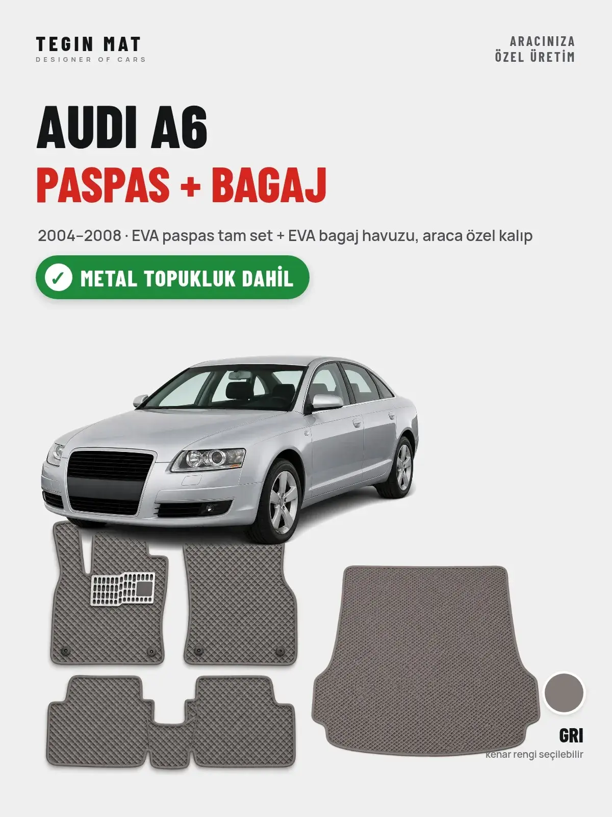 Audi A6 EVA Paspas + Bagaj Havuzu Seti (2004–2008) Gri – Metal Topukluk Dahil (1)