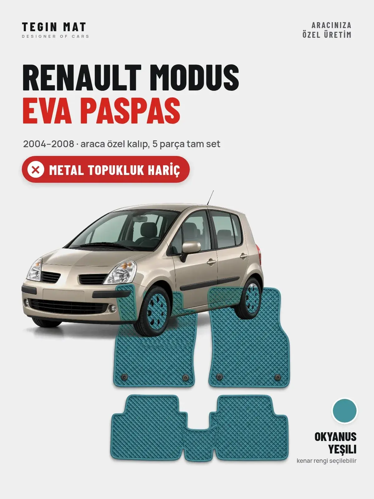 Renault Modus EVA Oto Paspas Tam Set (2004–2008) Okyanus Yeşili – Metal Topukluk Hariç (1)