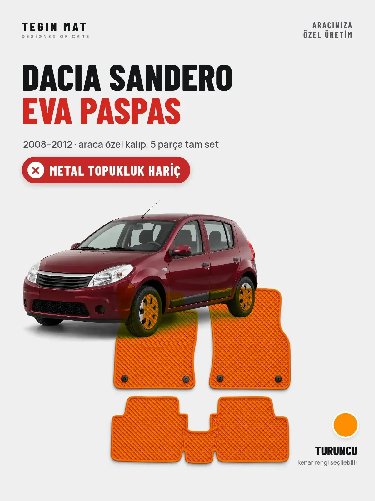 Dacia Sandero EVA Oto Paspas Tam Set (2008–2012) Turuncu – Metal Topukluk Hariç (1)