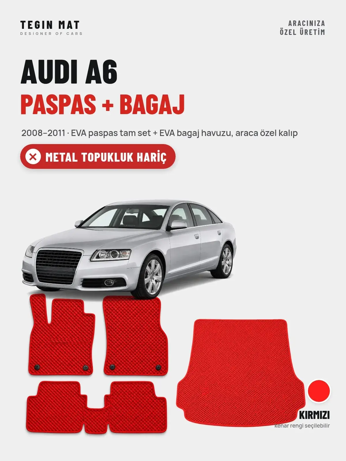 Audi A6 EVA Paspas + Bagaj Havuzu Seti (2008–2011) Kırmızı – Metal Topukluk Hariç (1)