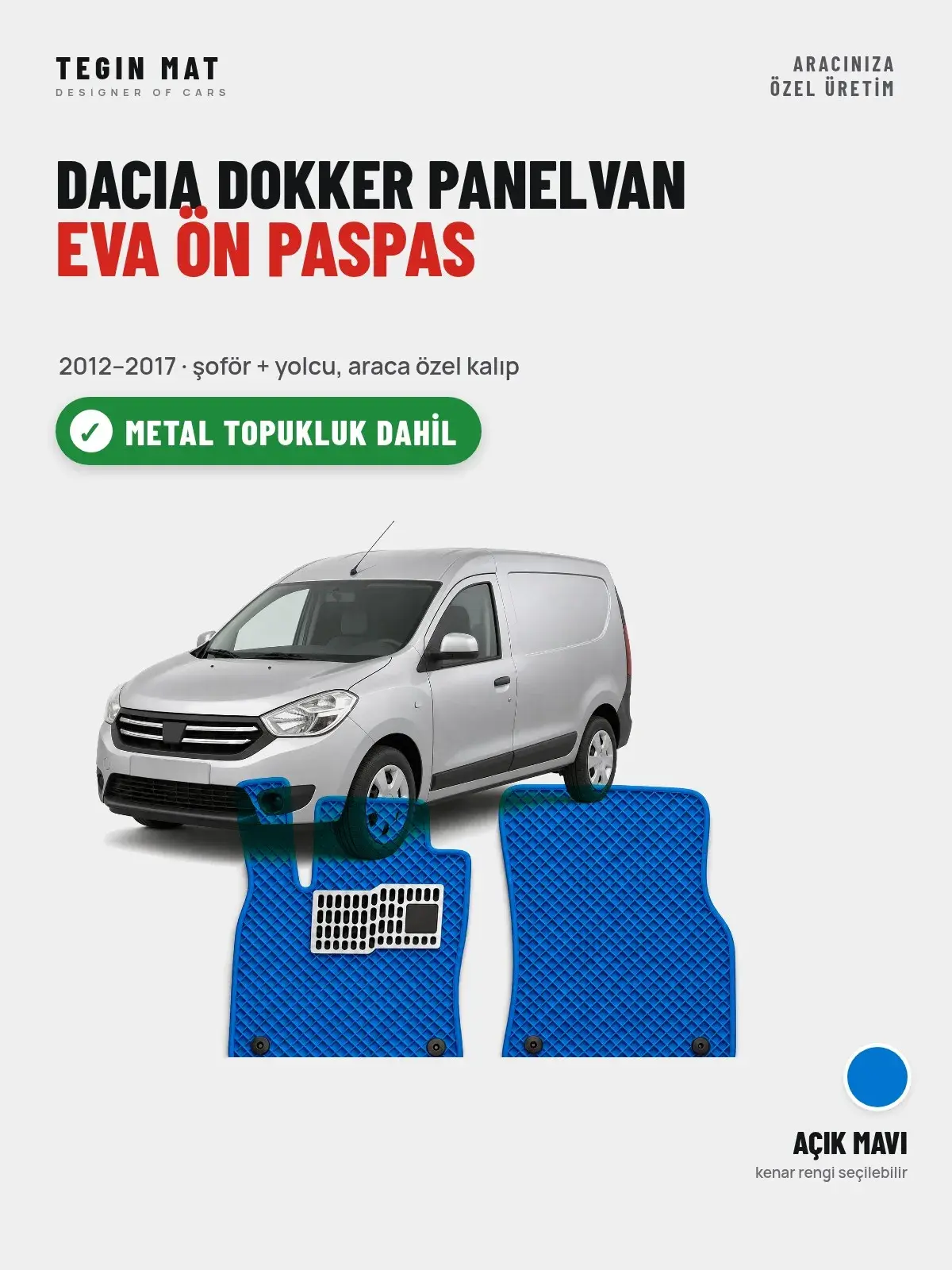 Dacia Dokker Panelvan EVA Ön Paspas (2012–2017) Açık Mavi – Metal Topukluk Dahil (1)