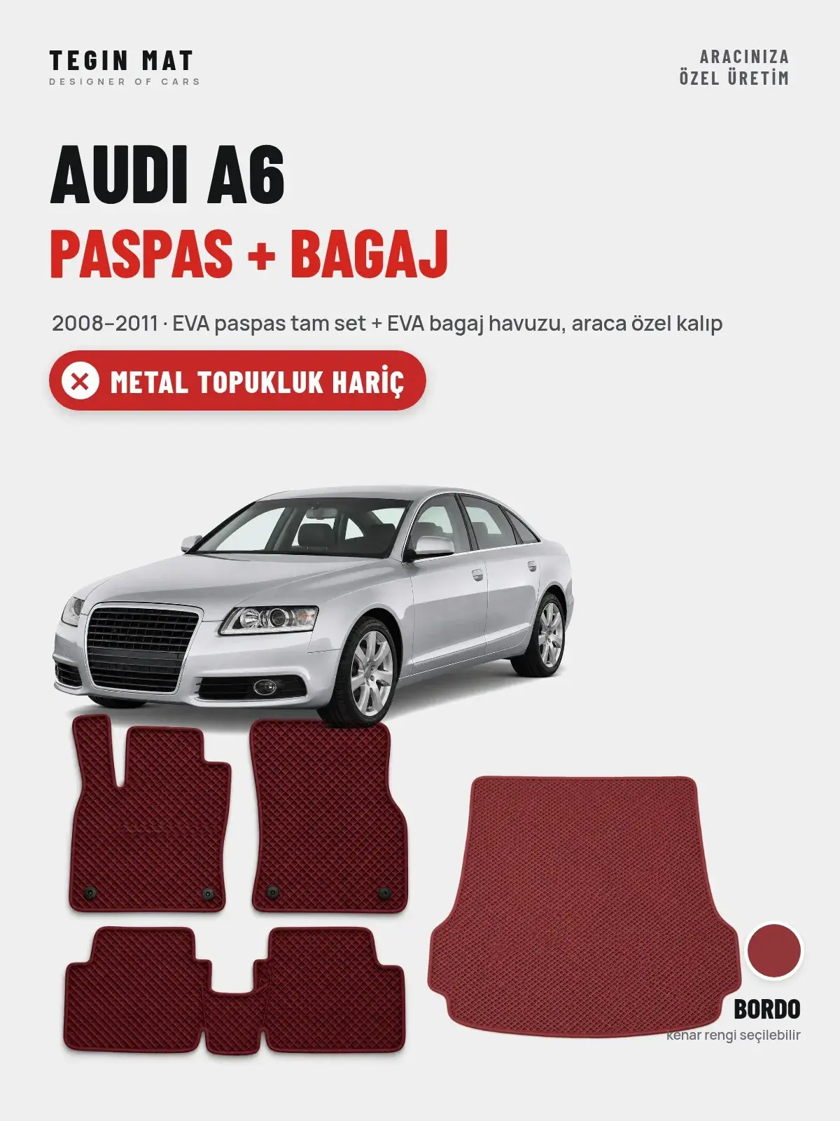 Audi A6 EVA Paspas + Bagaj Havuzu Seti (2008–2011) Bordo – Metal Topukluk Hariç (1)
