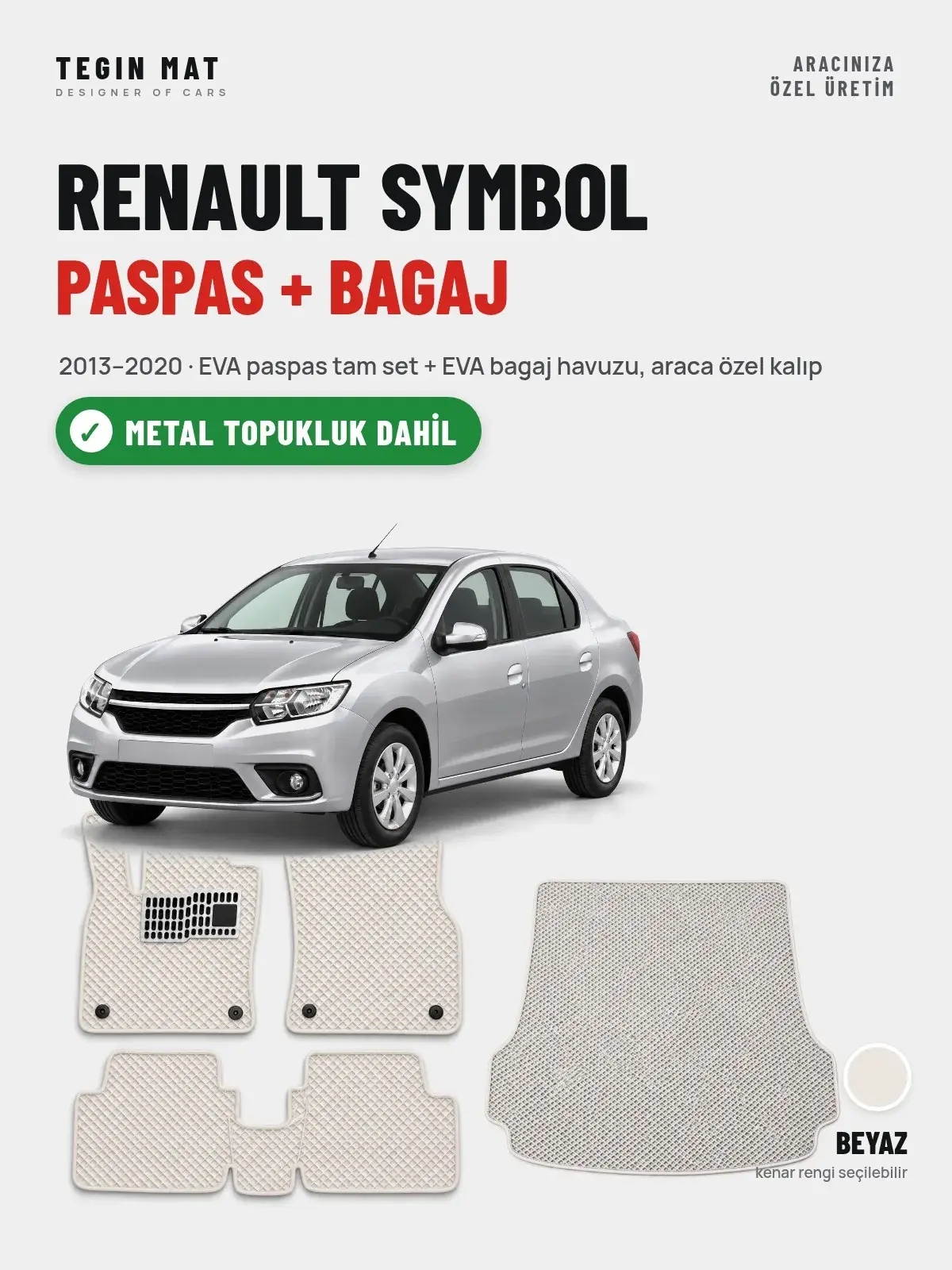 Renault Symbol EVA Paspas + Bagaj Havuzu Seti (2013–2020) Beyaz – Metal Topukluk Dahil (1)
