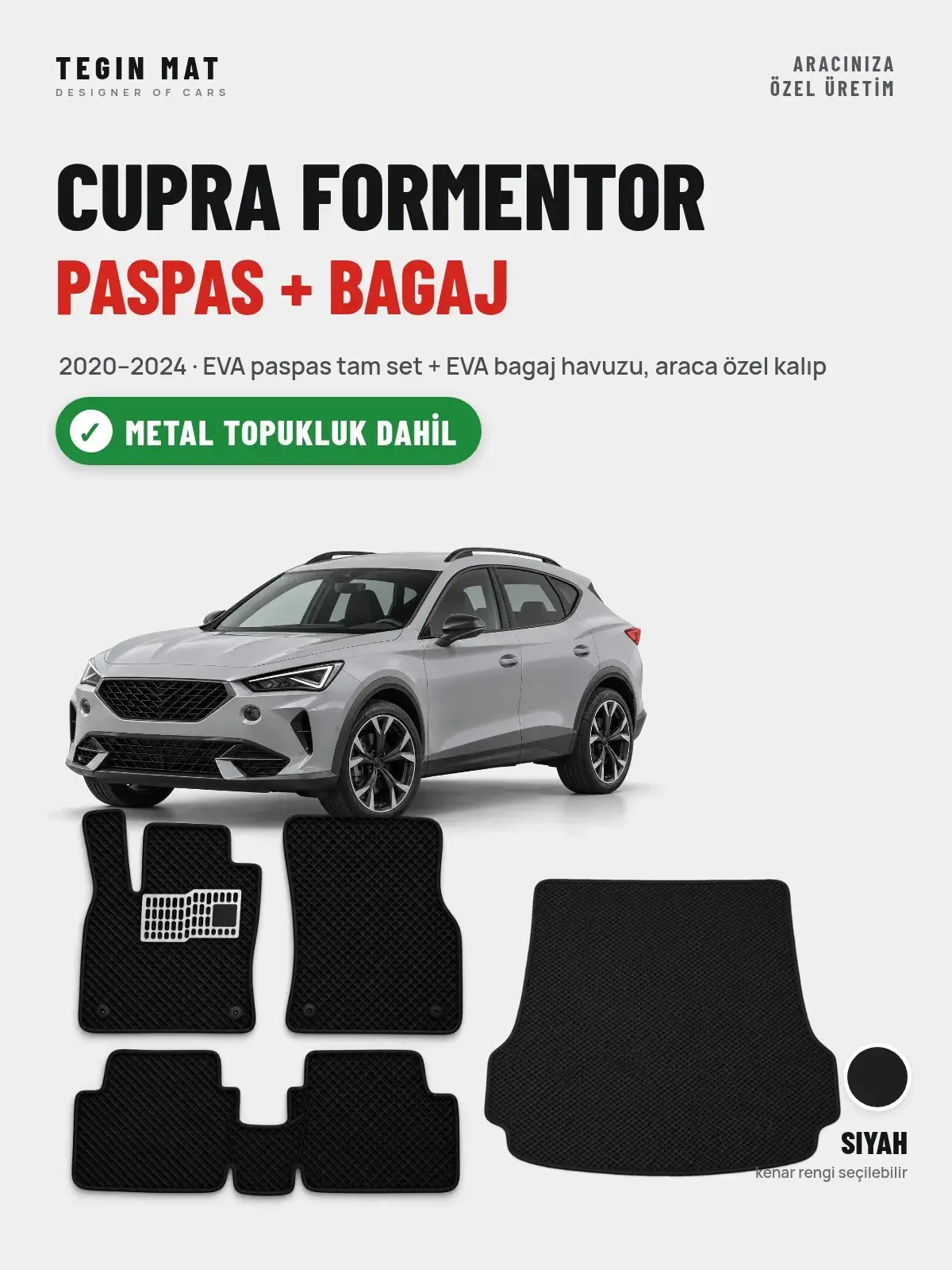 Cupra Formentor EVA Paspas + Bagaj Havuzu Seti (2020–2024) Siyah – Metal Topukluk Dahil (1)