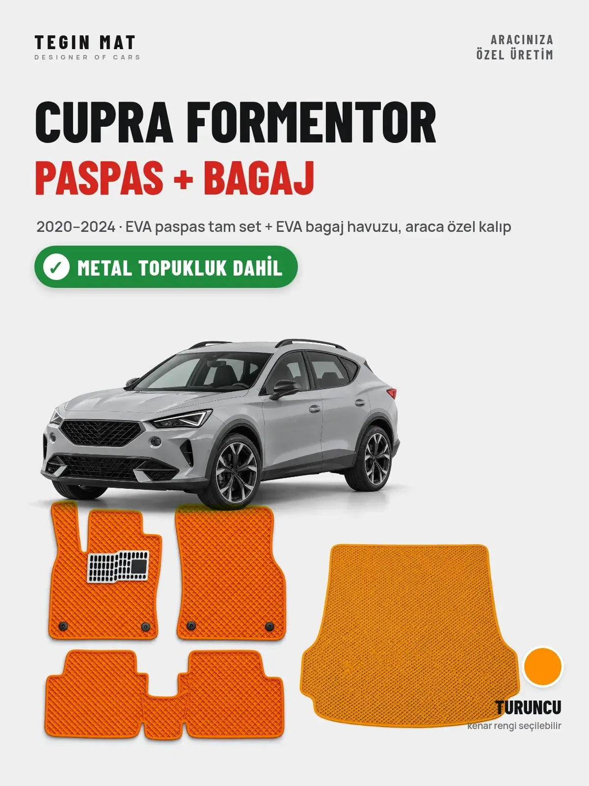 Cupra Formentor EVA Paspas + Bagaj Havuzu Seti (2020–2024) Turuncu – Metal Topukluk Dahil (1)