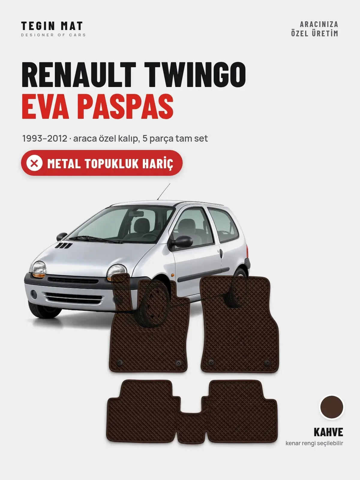 Renault Twingo EVA Oto Paspas Tam Set (1993–2012) Kahve – Metal Topukluk Hariç (1)