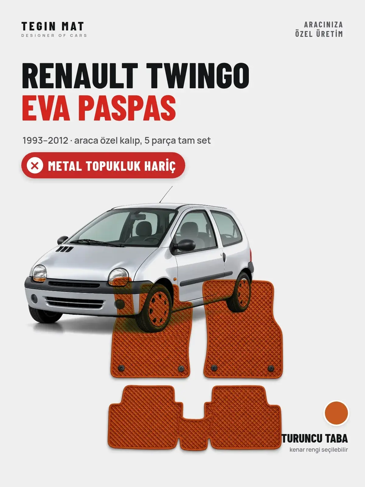 Renault Twingo EVA Oto Paspas Tam Set (1993–2012) Turuncu Taba – Metal Topukluk Hariç (1)