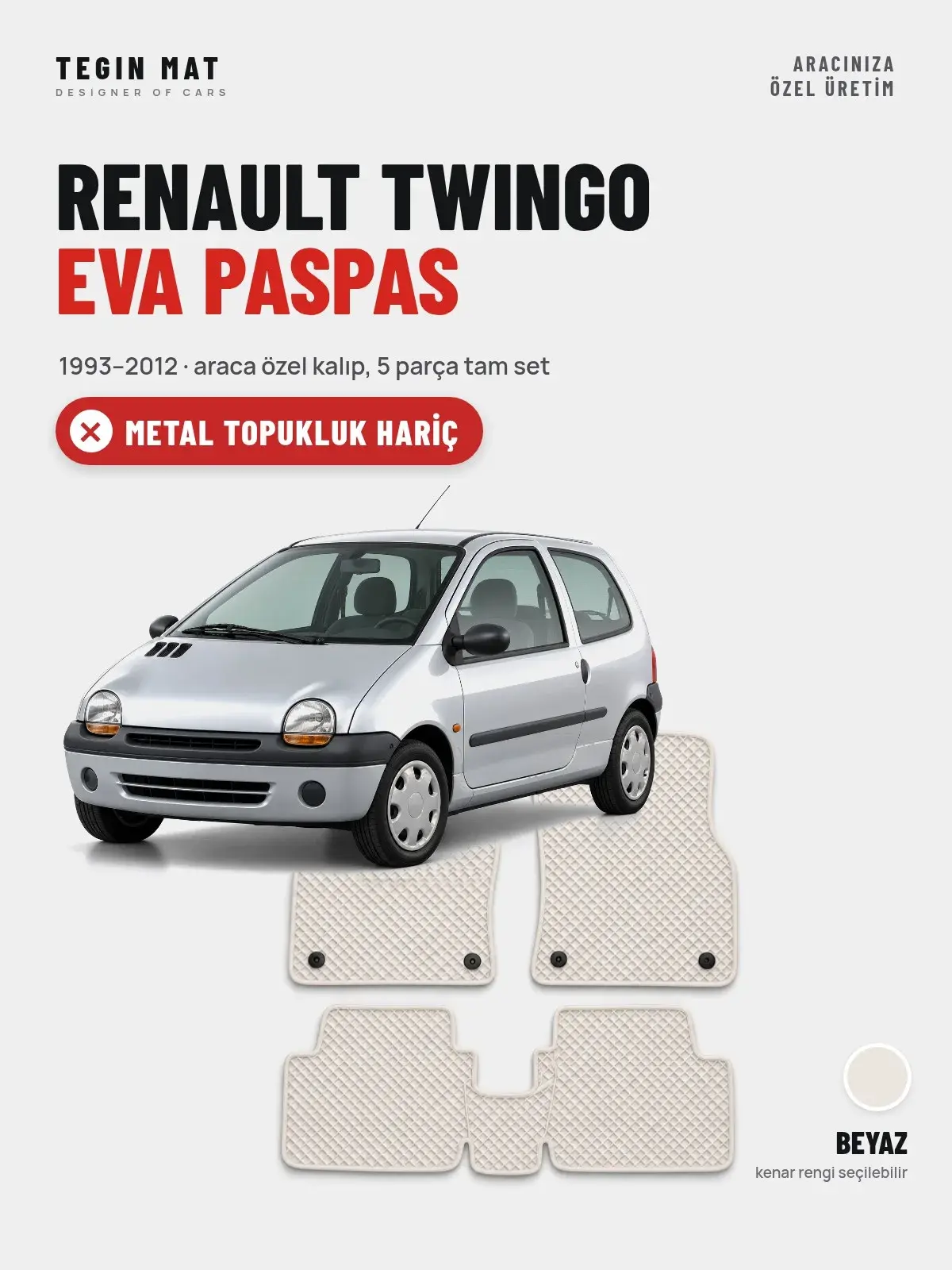 Renault Twingo EVA Oto Paspas Tam Set (1993–2012) Beyaz – Metal Topukluk Hariç (1)