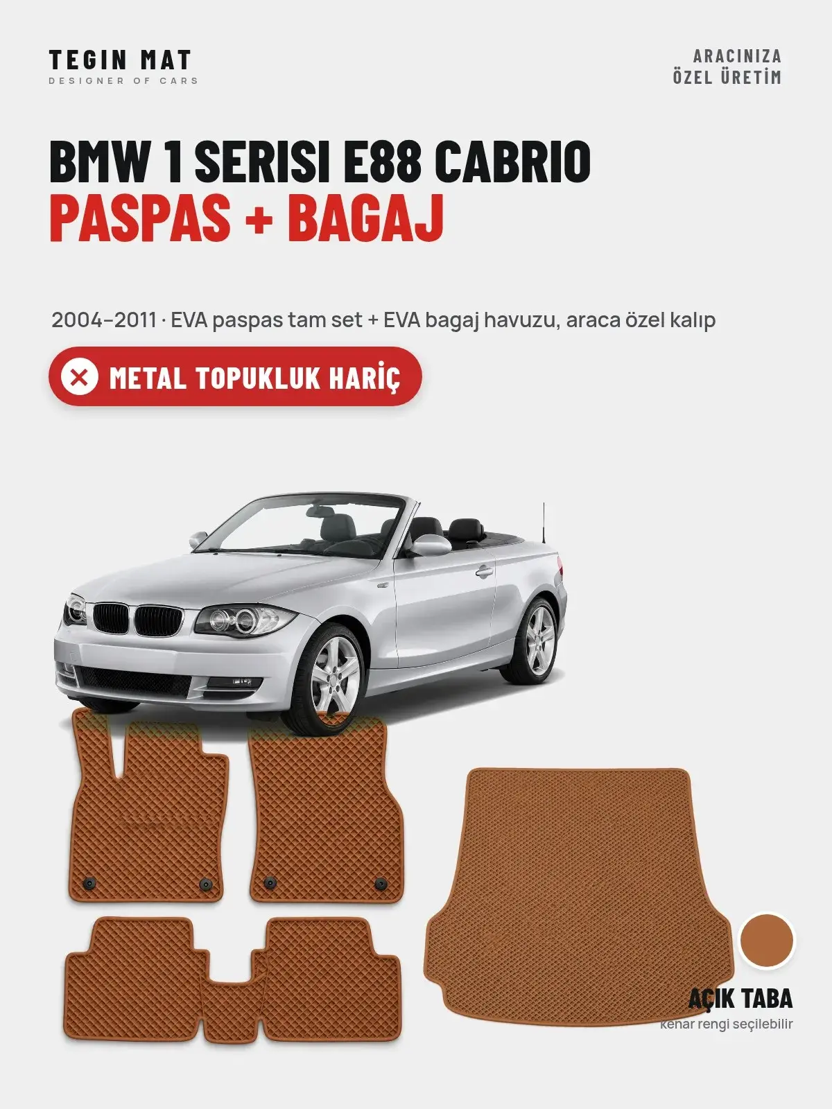 BMW 1 Serisi E88 Cabrio EVA Paspas + Bagaj Havuzu Seti (2004–2011) Açık Taba – Metal Topukluk Hariç (1)