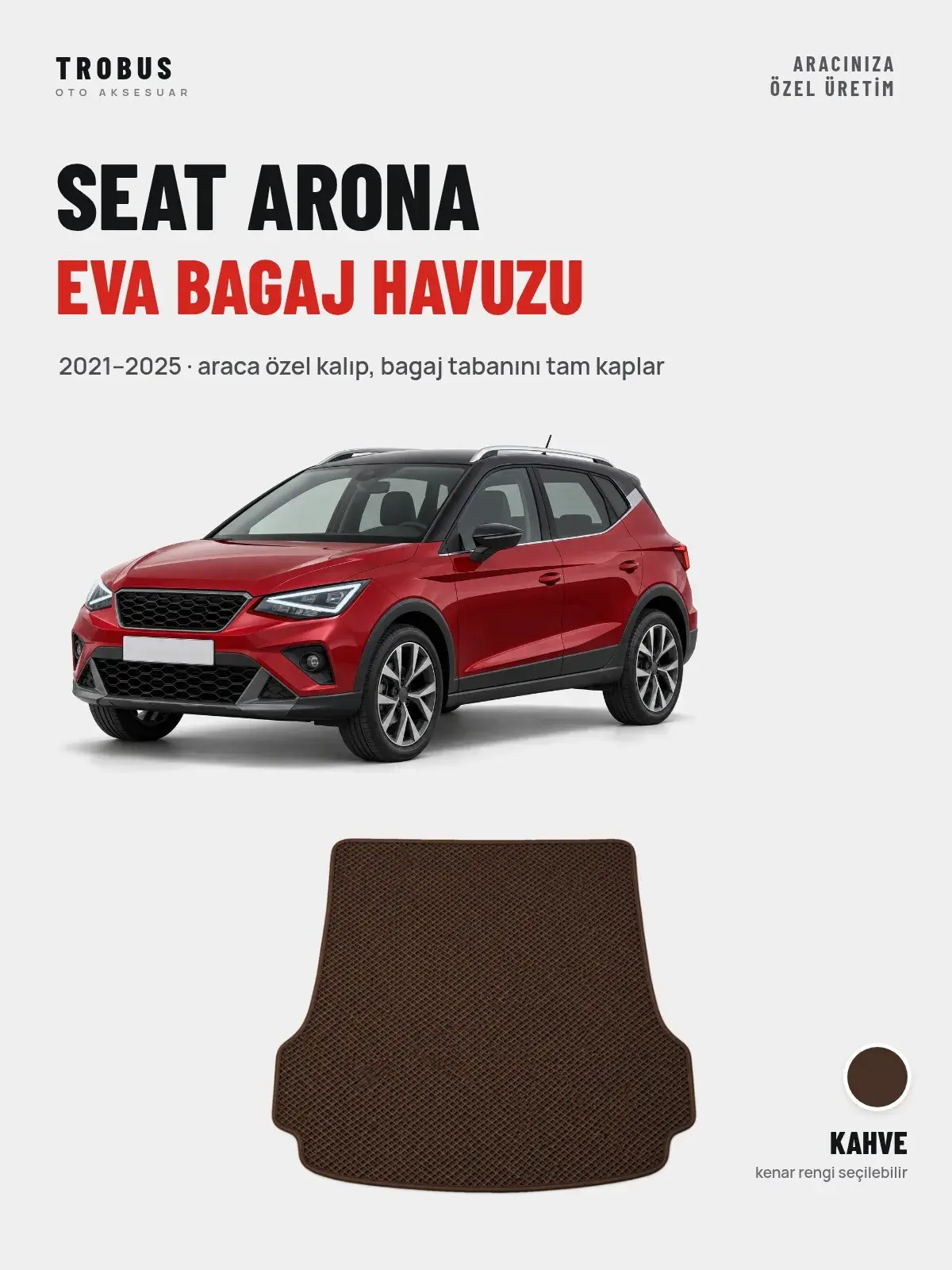 Seat Arona EVA Bagaj Havuzu (2021–2025) Kahve – Araca Özel Kalıp (1)