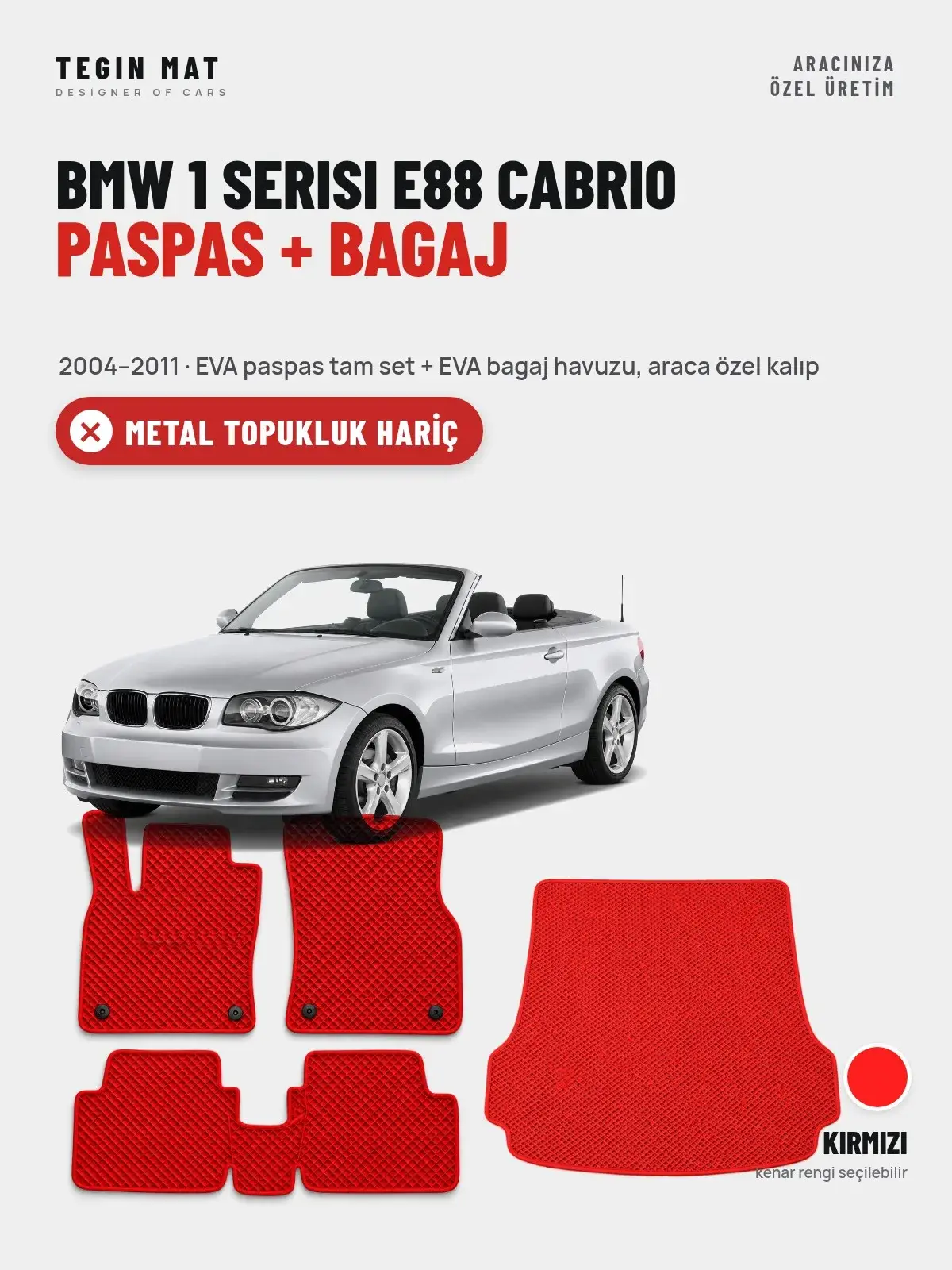 BMW 1 Serisi E88 Cabrio EVA Paspas + Bagaj Havuzu Seti (2004–2011) Kırmızı – Metal Topukluk Hariç (1)