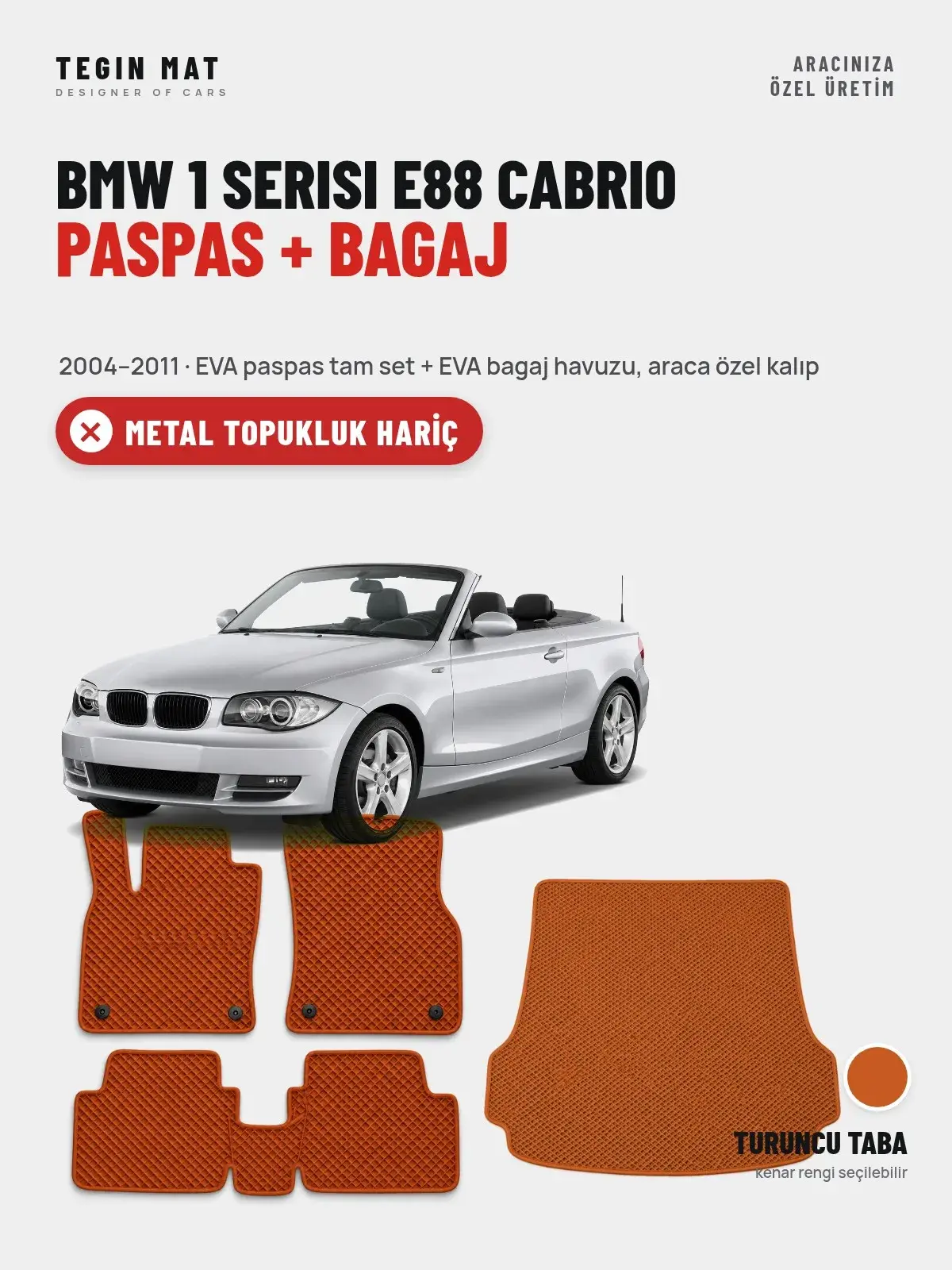 BMW 1 Serisi E88 Cabrio EVA Paspas + Bagaj Havuzu Seti (2004–2011) Turuncu Taba – Metal Topukluk Hariç (1)
