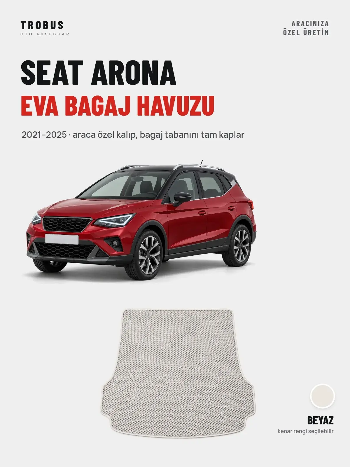Seat Arona EVA Bagaj Havuzu (2021–2025) Beyaz – Araca Özel Kalıp (1)