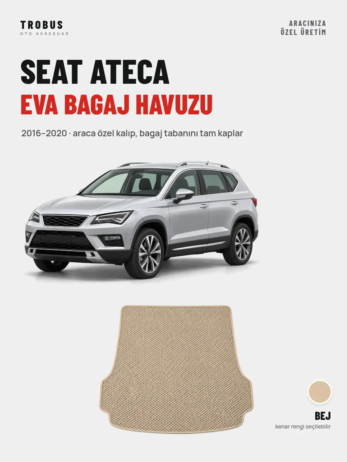 Seat Ateca EVA Bagaj Havuzu (2016–2020) Bej – Araca Özel Kalıp (1)