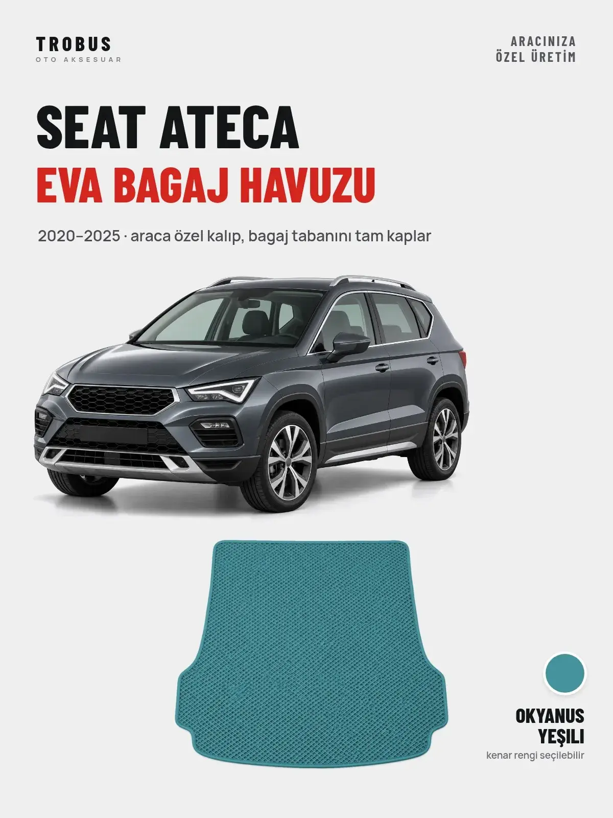Seat Ateca EVA Bagaj Havuzu (2020–2025) Okyanus Yeşili – Araca Özel Kalıp (1)
