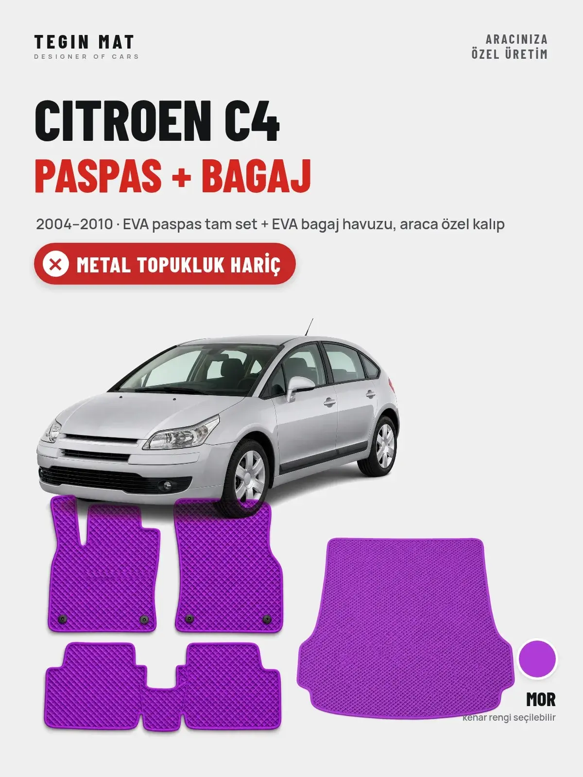 Citroen C4 EVA Paspas + Bagaj Havuzu Seti (2004–2010) Mor – Metal Topukluk Hariç (1)