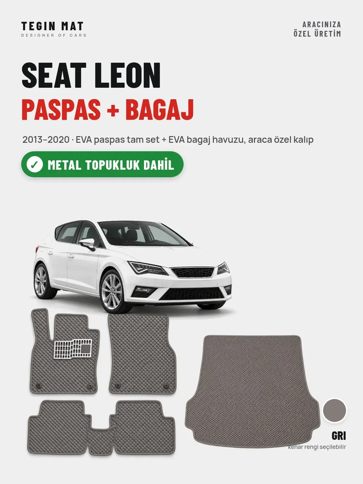 Seat Leon EVA Paspas + Bagaj Havuzu Seti (2013–2020) Gri – Metal Topukluk Dahil (1)