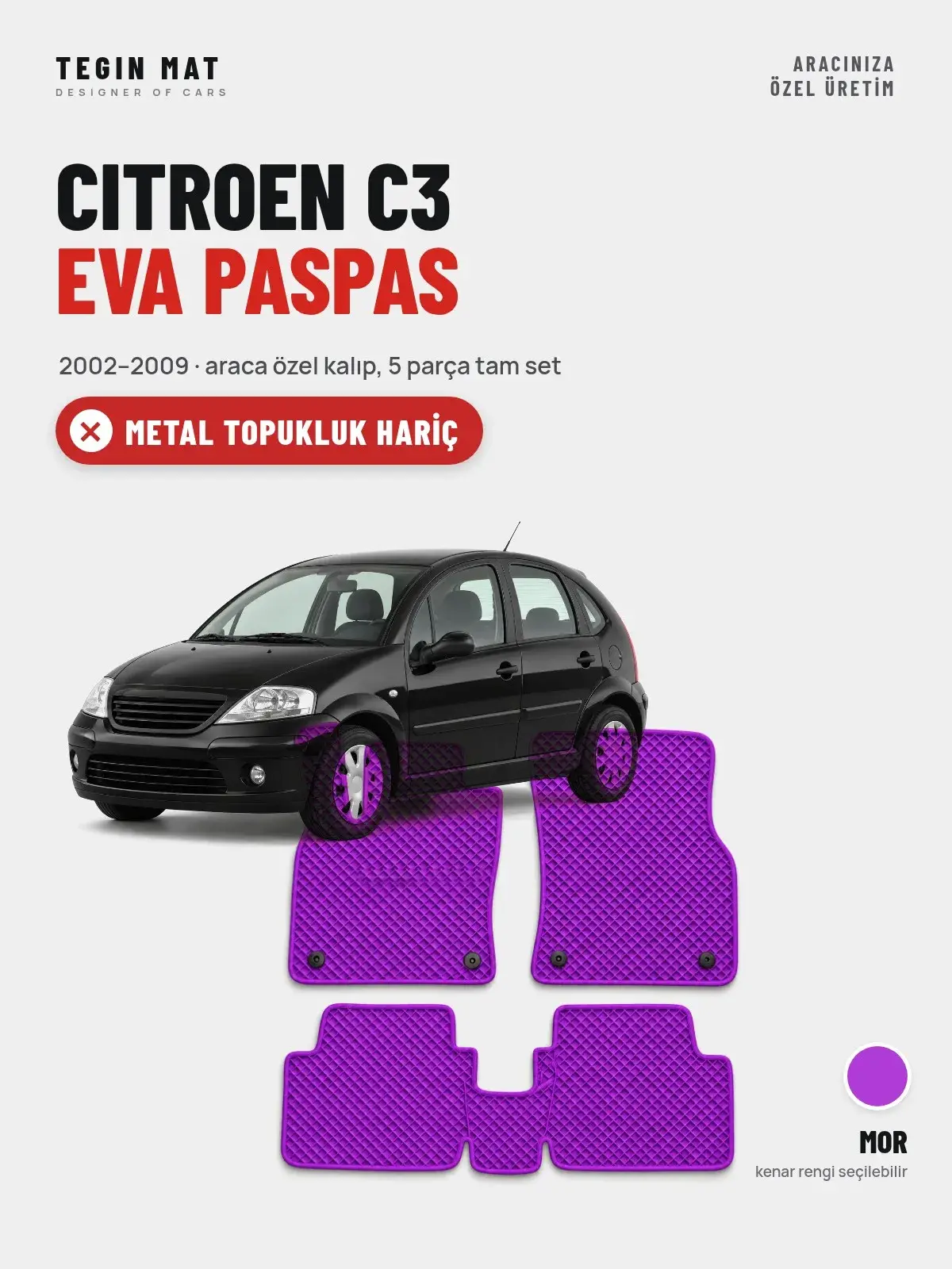 Citroen C3 EVA Oto Paspas Tam Set (2002–2009) Mor – Metal Topukluk Hariç (1)