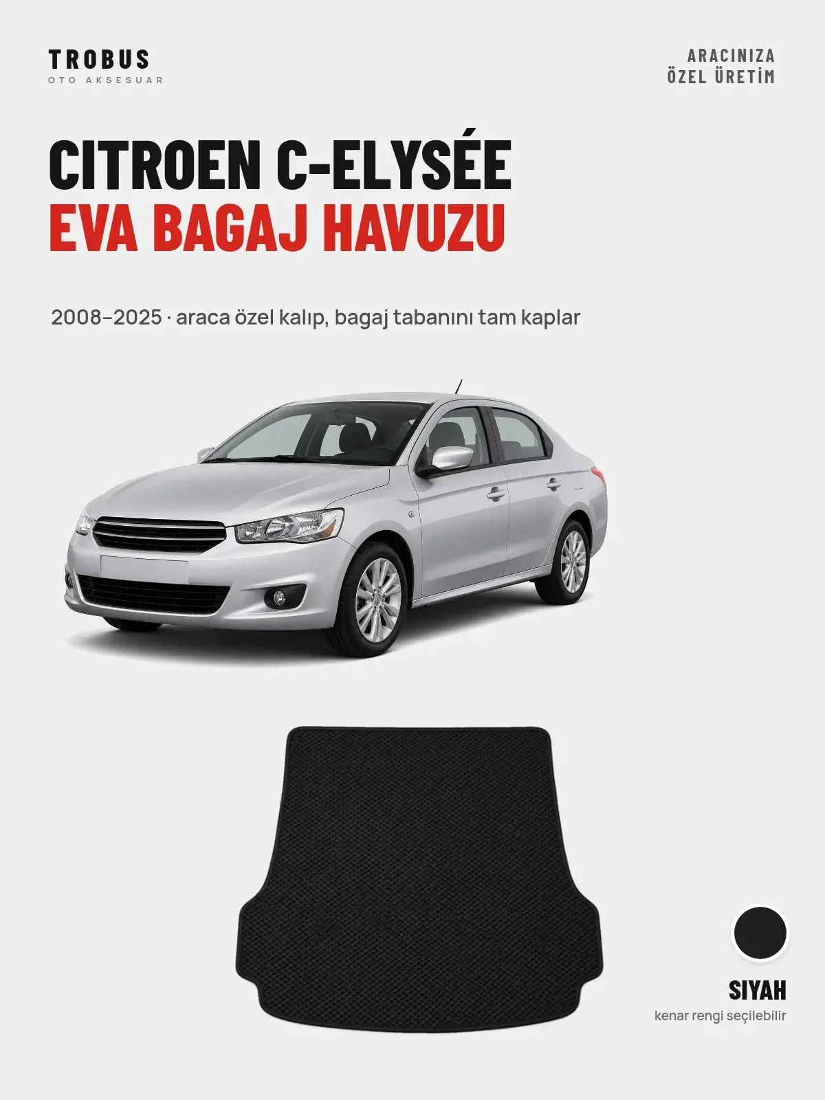 Citroen C-Elysée EVA Bagaj Havuzu (2008–2025) Siyah – Araca Özel Kalıp (1)