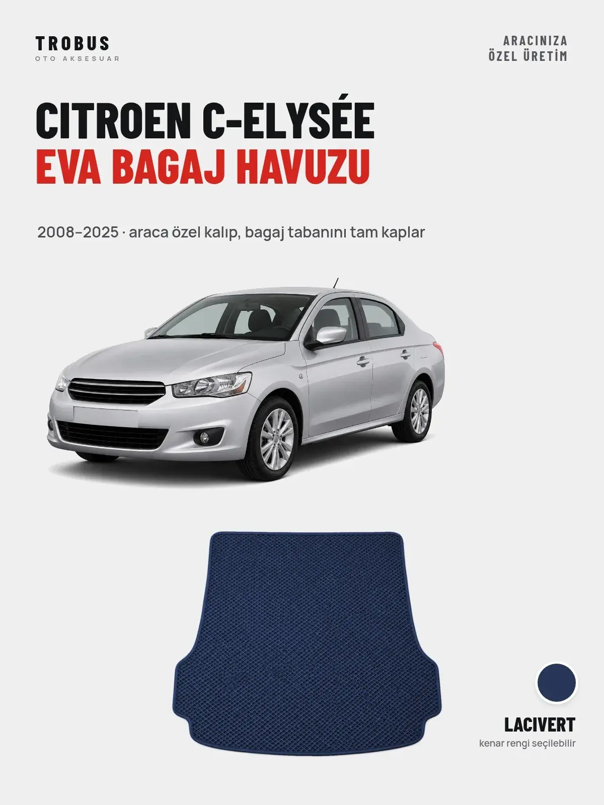 Citroen C-Elysée EVA Bagaj Havuzu (2008–2025) Lacivert – Araca Özel Kalıp (1)