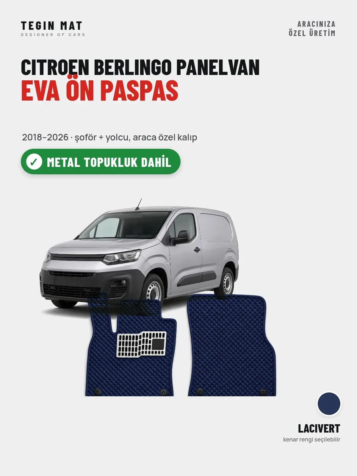Citroen Berlingo Panelvan EVA Ön Paspas (2018–2026) Lacivert – Metal Topukluk Dahil (1)