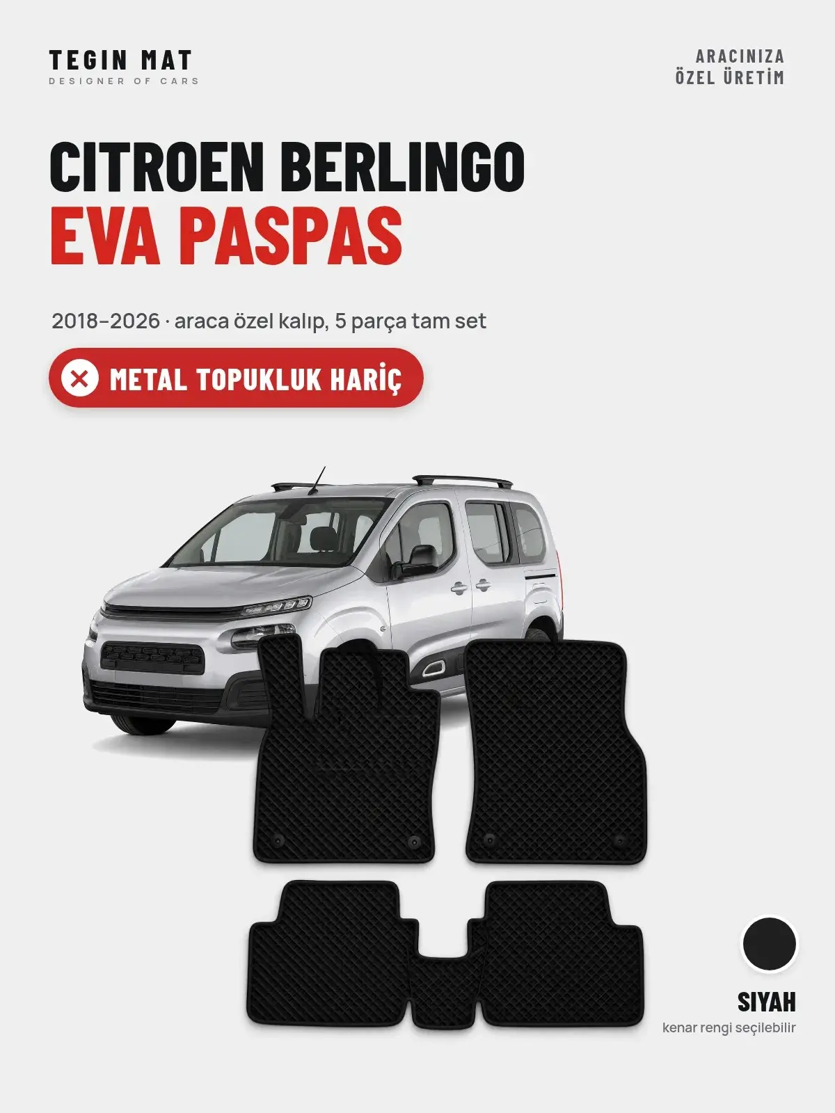 Citroen Berlingo EVA Oto Paspas Tam Set (2018–2026) Siyah – Metal Topukluk Hariç (1)