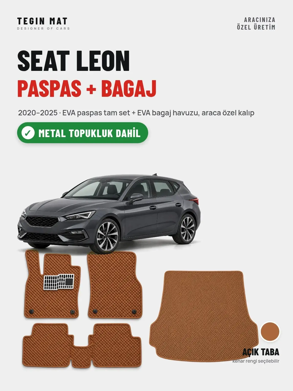 Seat Leon EVA Paspas + Bagaj Havuzu Seti (2020–2025) Açık Taba – Metal Topukluk Dahil (1)