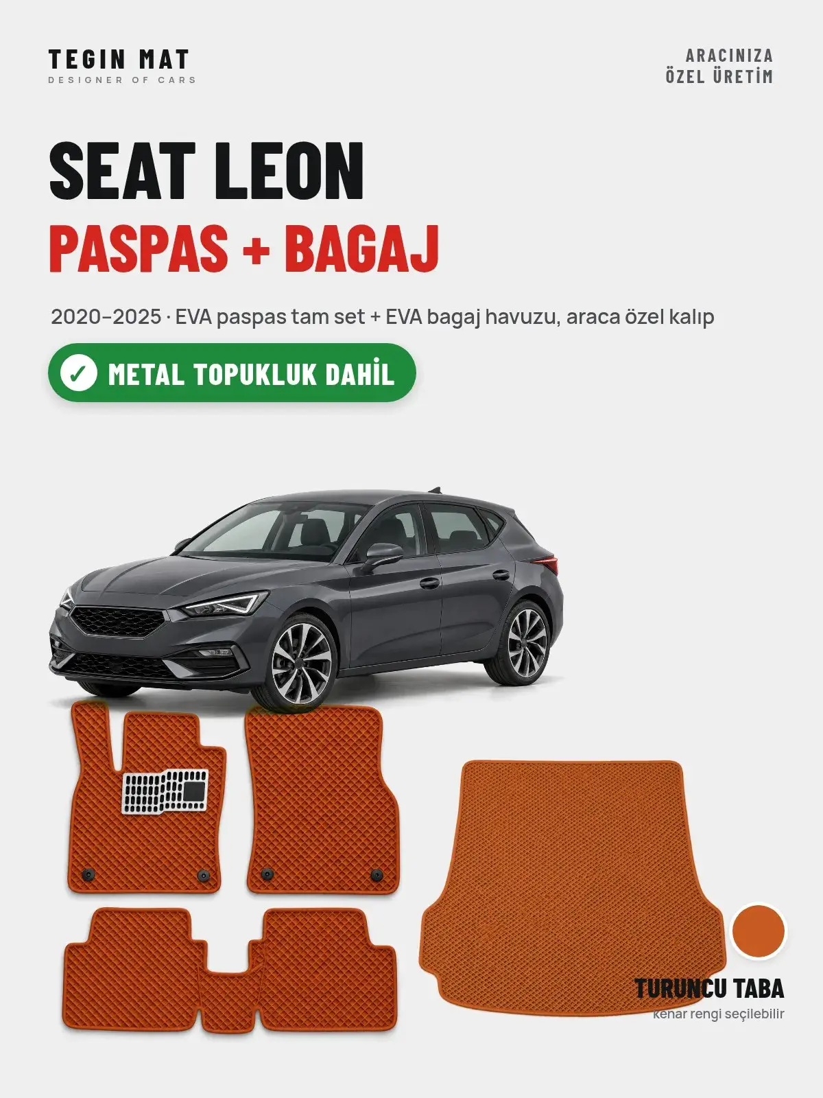 Seat Leon EVA Paspas + Bagaj Havuzu Seti (2020–2025) Turuncu Taba – Metal Topukluk Dahil (1)