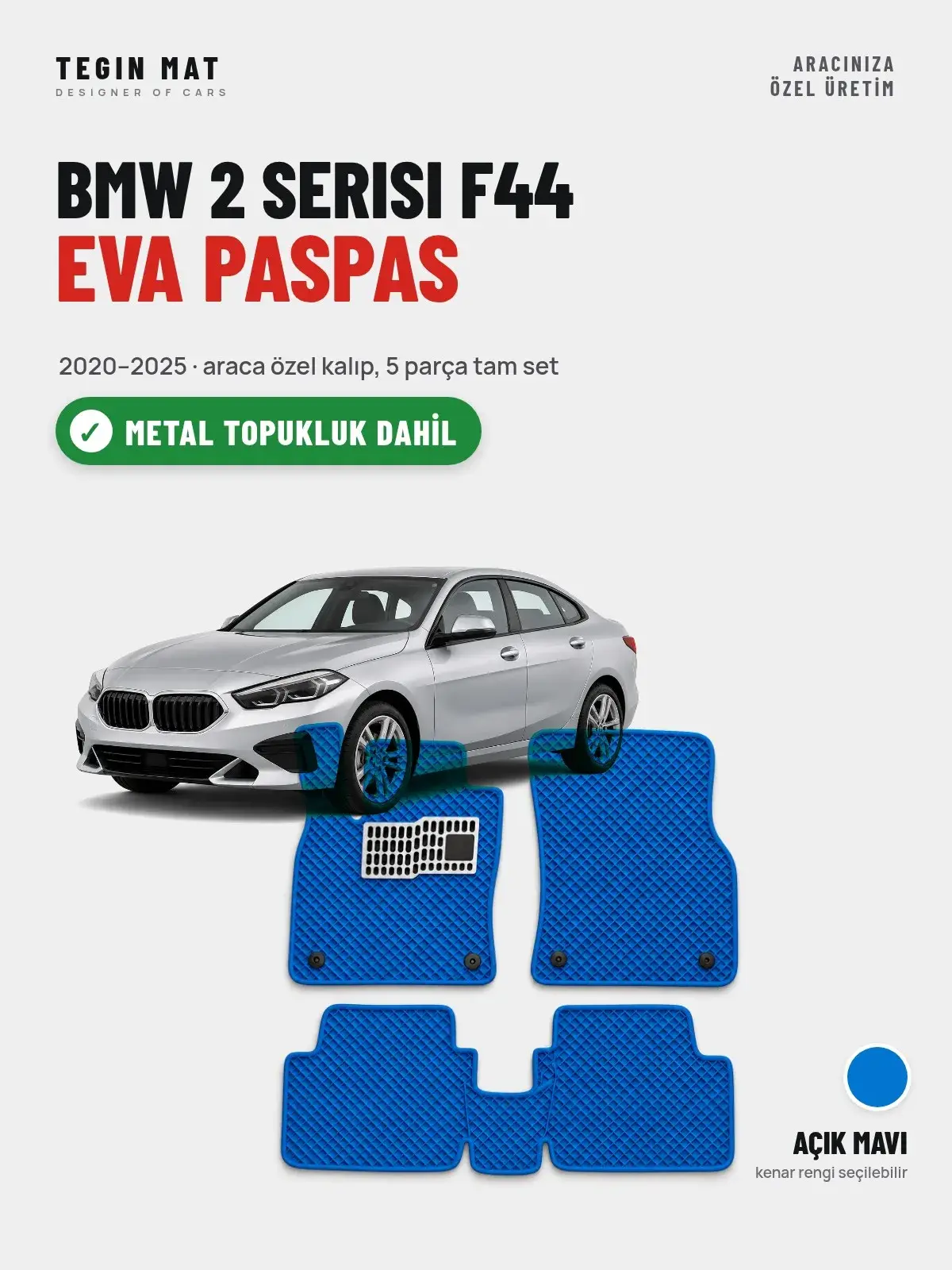 BMW 2 Serisi F44 EVA Oto Paspas Tam Set (2020–2025) Açık Mavi – Metal Topukluk Dahil (1)
