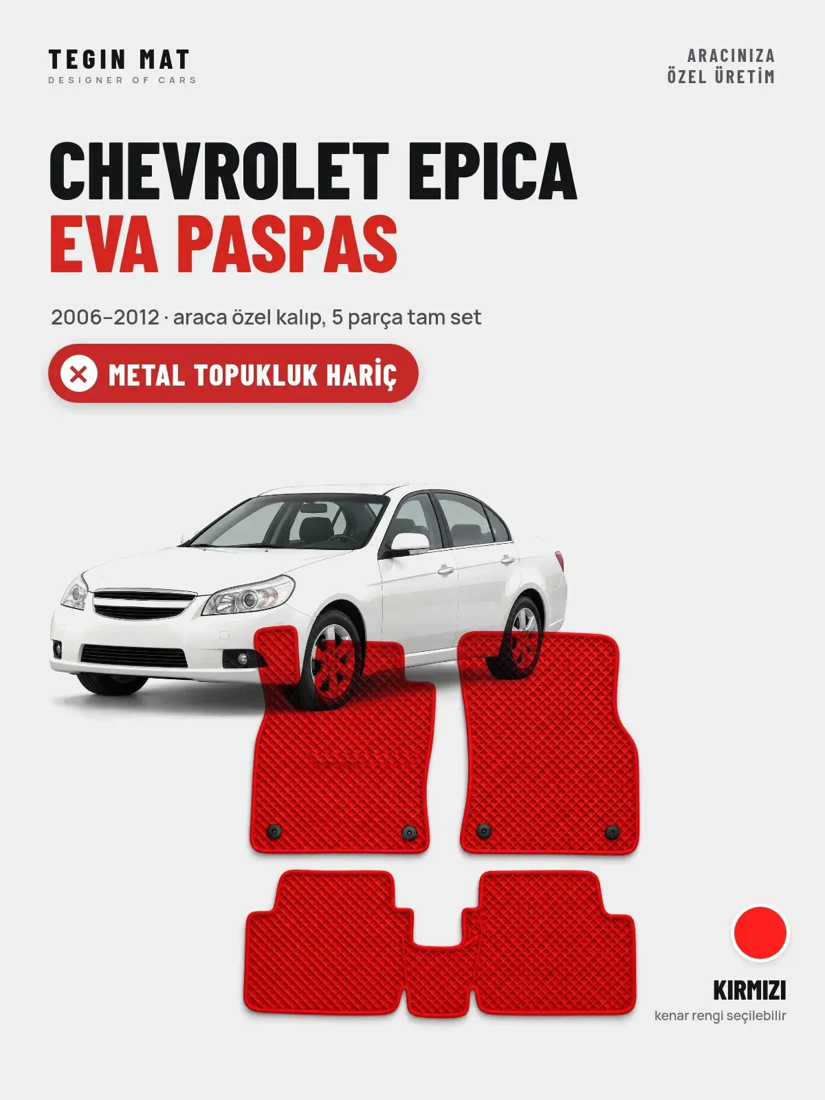 Chevrolet Epica EVA Oto Paspas Tam Set (2006–2012) Kırmızı – Metal Topukluk Hariç (1)