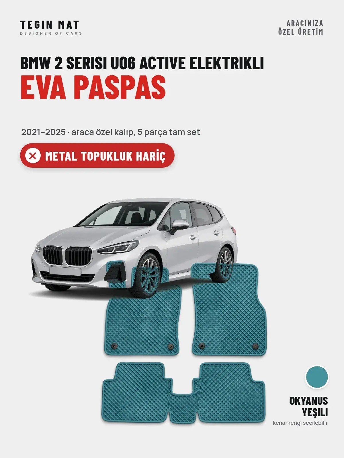 BMW 2 Serisi UO6 Active Elektrikli EVA Oto Paspas Tam Set (2021–2025) Okyanus Yeşili – Metal Topukluk Hariç (1)