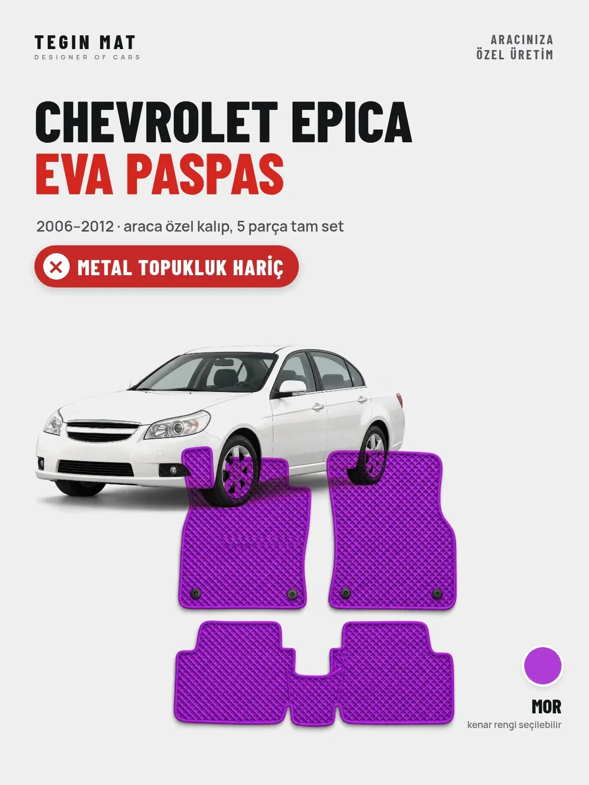 Chevrolet Epica EVA Oto Paspas Tam Set (2006–2012) Mor – Metal Topukluk Hariç (1)