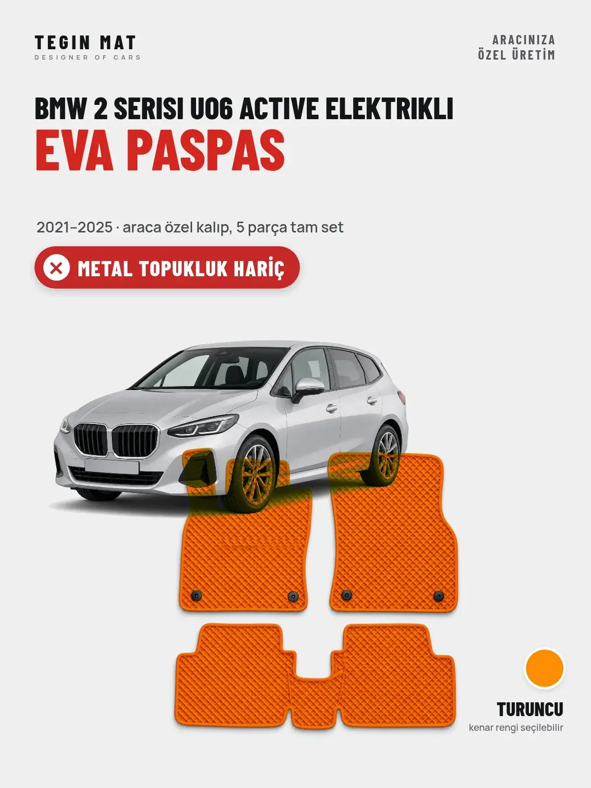 BMW 2 Serisi UO6 Active Elektrikli EVA Oto Paspas Tam Set (2021–2025) Turuncu – Metal Topukluk Hariç (1)
