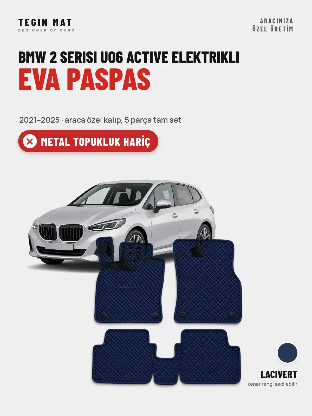 BMW 2 Serisi UO6 Active Elektrikli EVA Oto Paspas Tam Set (2021–2025) Lacivert – Metal Topukluk Hariç (1)