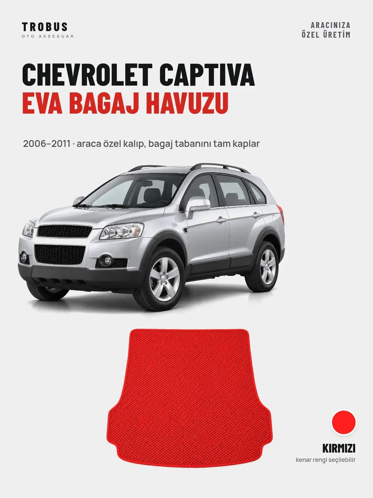 Chevrolet Captiva EVA Bagaj Havuzu (2006–2011) Kırmızı – Araca Özel Kalıp (1)